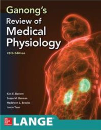 Ganong's Review of Medical Physiology 26th Edition